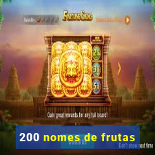 200 nomes de frutas